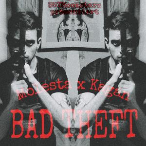 BAD THEFT (Explicit)