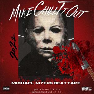 Michael Myers BeatTape (Explicit)