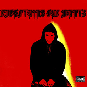 Everything She Wants (Explicit)