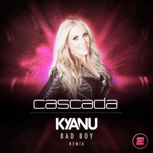 Bad Boy (Kyanu Remix)