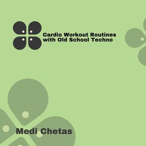 Cardio Workout Routines With Old School Techno