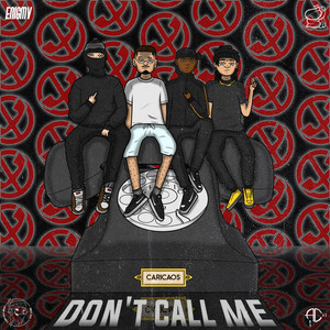 Don't Call Me (feat. Deska, Zhair Mdg, Zelcok) (Explicit)