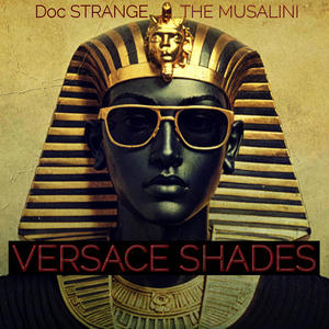 VERSACE SHADES (feat. The Musalini) (Explicit)