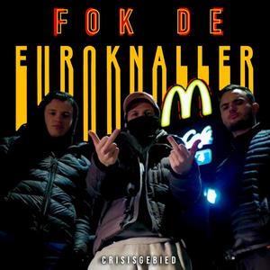 Fok De Euroknaller (feat. Mito) [Explicit]