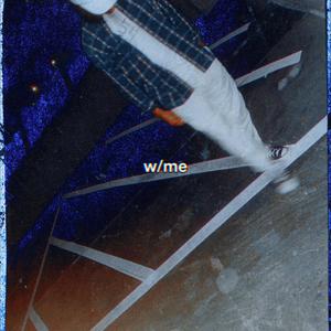 w/me (Explicit)
