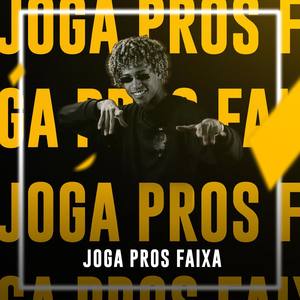 FP do Trem Bala - Joga Pros Faixa