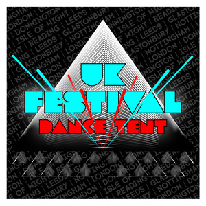 UK Festival - Dance Tent