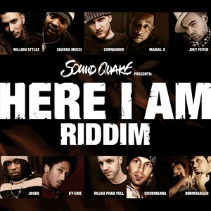 Sound Quake Presents Here I Am Riddim (Bonus Edition)