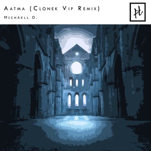 Aatma (Clonek VIP Remix)