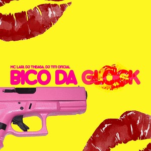 Bico Da Glock (Explicit)