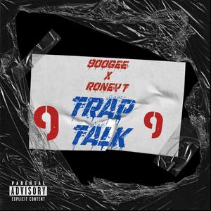 Trap Talk (feat. Roney T) [Explicit]