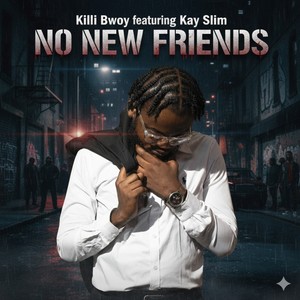 No New Friends (Explicit)
