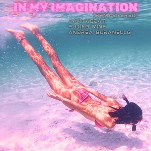 In My Imagination [feat. Fujiko Mine] (Remastered)