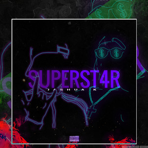 Superst4r (Explicit)