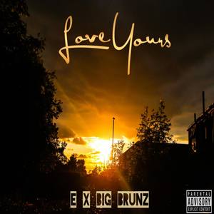 Love Yours (Explicit)