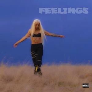 Feelings (Explicit)