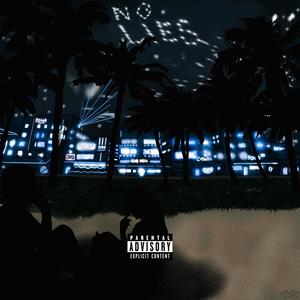 No Lies (SLOWED) (Explicit)