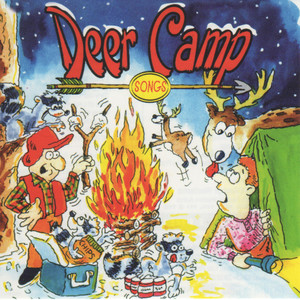 Deer Camp Songs