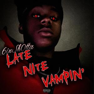 Late Nite Vampin' (Whatcha Say) (Explicit)