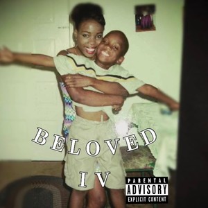 B E L O V E D I V (Explicit)