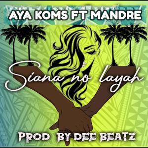 Siana no layah (feat. Mandre)