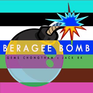 BERAGEE BOMB(feat. JACK RK)
