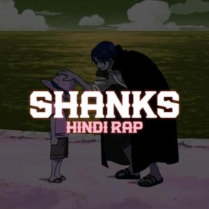 Shanks Hindi Rap (Explicit)