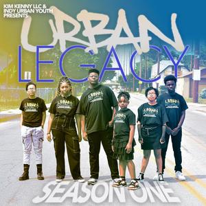 Urban Legacy: Season One