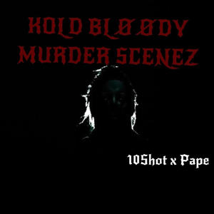 Kold Bloody Murder Scenez (feat. Paid Pape) [Explicit]