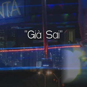 Già Sai (Explicit)