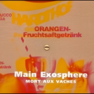 Mort aux Vaches: Exosphere