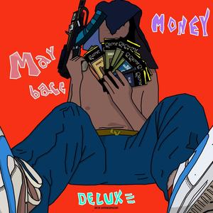 Maybacc Money (DELUXE) [Explicit]