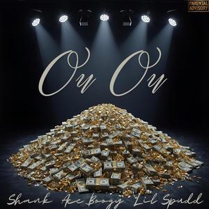 Ou Ou (feat. Lil Spudd & Ace Boogy) (Explicit)