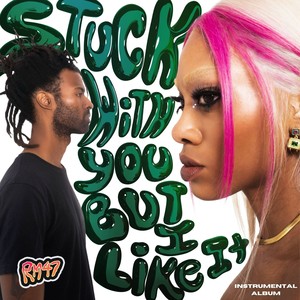 Stuck With You But I Like It (Instrumental)