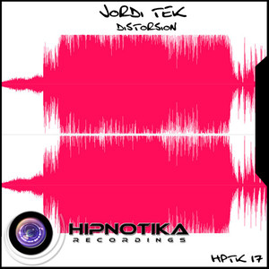 Jordi Tek - Distorsion (Original Mix)