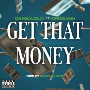 Get That Money (feat. Kingsann) (Explicit)