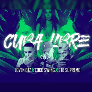 Cuba Libre (Explicit)