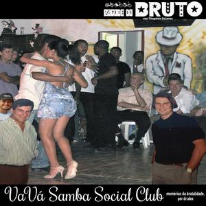 Pagode do Bruto Volume 2 - VaVá Samba Social Club