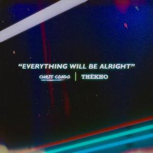 Everything Will Be Alright (feat. Thékho)