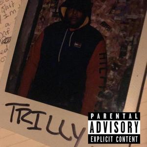 TRILLY. (Explicit)