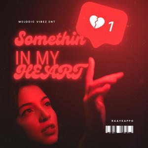 Something In My Heart (Explicit)