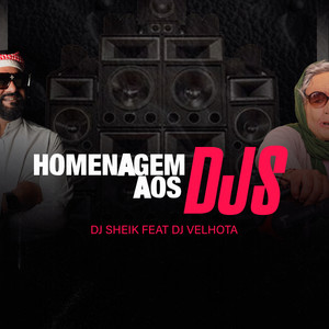 Homenagem aos Djs (Explicit)