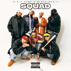 SQUAD (feat. SOMAJI, KAYA, J.D.B, 1LAW, BEAR.B, TEN'S UNIQUE & JAMS ONE) (Explicit)