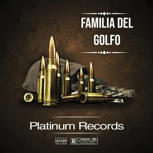 La Familia del Golfo (Explicit)