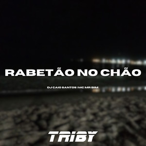 Rabetão no Chão (Explicit)