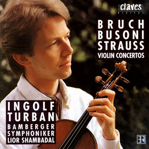 Violin Concertos: Bruch Busoni Strauss