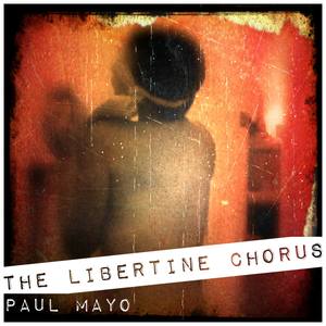 The Libertine Chorus