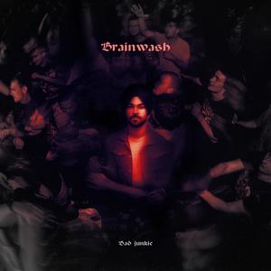 Brainwash (Explicit)