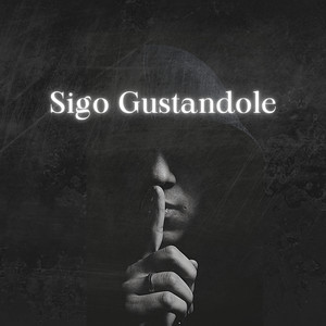 Sigo Gustandole