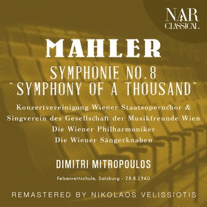 Wiener Philharmoniker - Symphony No. 8, E-Flat Major, IGM 14 - IX. Jungfrau, rein im schönsten Sinne (Doctor Marianus, Chor)